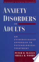 Anxiety disorders in adults : an evidence-based approach to psychological treatment /