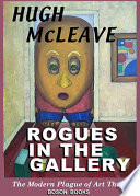 Rogues in the gallery : the modern plague of art thefts /