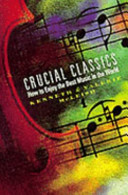 Crucial classics : how to enjoy the best music in the world /