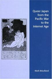 Queer Japan from the Pacific war to the internet age /
