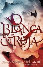 Blanca & Roja /