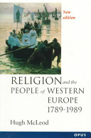 Religion and the people of Western Europe, 1789-1989 /