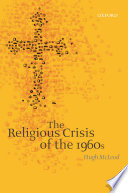 The religious crisis of the 1960s /