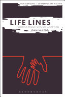 Life lines : writing transcultural adoption /