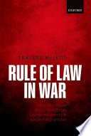Rule of law in war : international law and United States counterinsurgency in Iraq and Afghanistan /