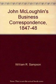 John McLoughlin's business correspondence, 1847-48 /