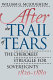 After the Trail of Tears : the Cherokees' struggle for sovereignty, 1839-1880 /