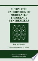 Automated calibration of modulated frequency synthesizers /