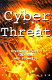 Cyber threat : Internet security for home and business /