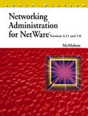 Networking administration for NetWare versions 4.11 & 5 /