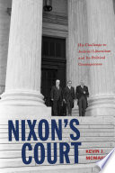 Nixon's court : his challenge to judicial liberalism and its political consequences /