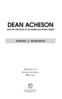 Dean Acheson and the creation of an American world order /