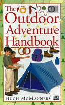 The outdoor adventure handbook /