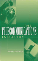 The telecommunications industry /