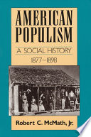 American populism : a social history, 1877-1898 /