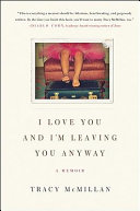 I love you, and I'm leaving you anyway /