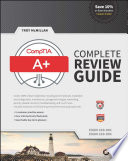 CompTIA A+ review guide : exam 220-901, exam 220-902 /