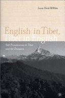English in Tibet, Tibet in English : self-presentation in Tibet and the diaspora /