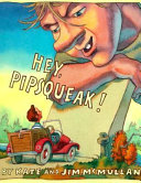Hey, Pipsqueak! /