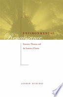 Environmental renaissance : Emerson, Thoreau & the system of nature /