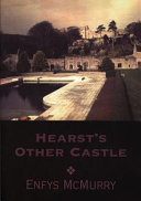 Hearstʹs other castle /