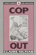 Cop out /