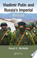 Vladimir Putin and Russia's imperial revival /