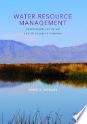 Water resource management : sustainability in an era of climate change /