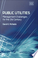 Public utilities : management challenges for the 21st century /