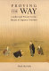 Proving the way : conflict and practice in the history of Japanese nativism.