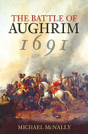 The Battle of Aughrim 1691 /