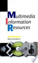 Multimedia information resources /