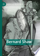 Bernard Shaw : Reimagining Women and Ireland, 1892-1914 /