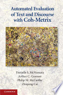 Automated evaluation of text and discourse with Coh-Metrix /