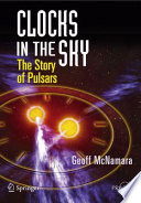 Clocks in the sky : the story of pulsars /