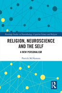 Religion, neuroscience and the self : a new personalism /