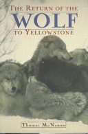 The return of the wolf to Yellowstone /