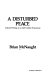 A disturbed peace : selected writings of an Irish Catholic homosexual /