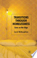 Transitions Through Homelessness : Lives on the Edge /