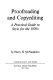 Proofreading and copyediting ; a practical guide to style for the 1970's /