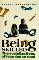 Being skilled : the socializations of learning to read /