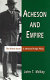 Acheson and empire : the British accent in American foreign policy /