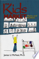 The kids market : myths and realities /