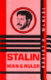 Stalin : man and ruler /