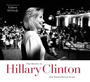 The making of Hillary Clinton : the White House years /