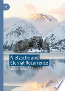 Nietzsche and Eternal Recurrence /