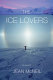The ice lovers /