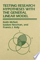 Testing research hypotheses with the general linear model /