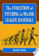 The evolution of pitching in major league baseball /