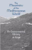 The mountains of the Mediterranean world : an environmental history /